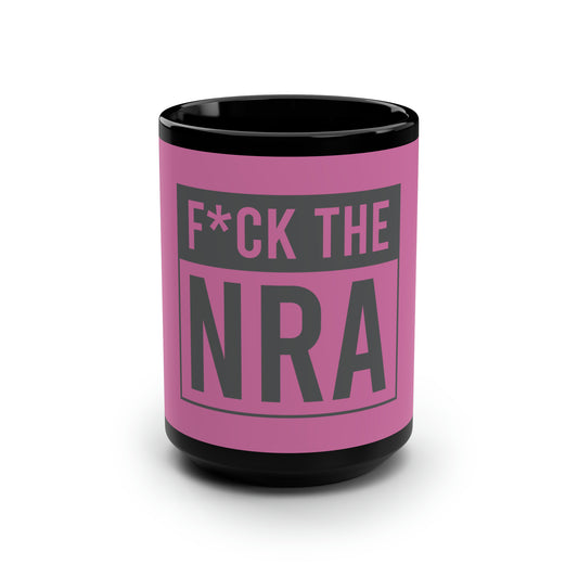 F*ck the NRA (Pink) - Gun Control Black Mug, 15oz
