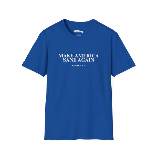 Make America Sane Again - Kamala Harris Tee